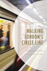 Walking London's Circle Line -  Fredric Schwarzbach