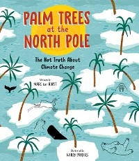 Palm Trees at the North Pole - Marc ter Horst