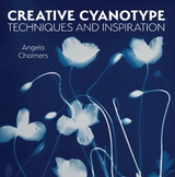 Creative Cyanotype -  Angela Chalmers