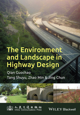 Environment and Landscape in Motorway Design -  Chun Jing,  Guochao Qian,  Shuyu Tang,  Min Zhang