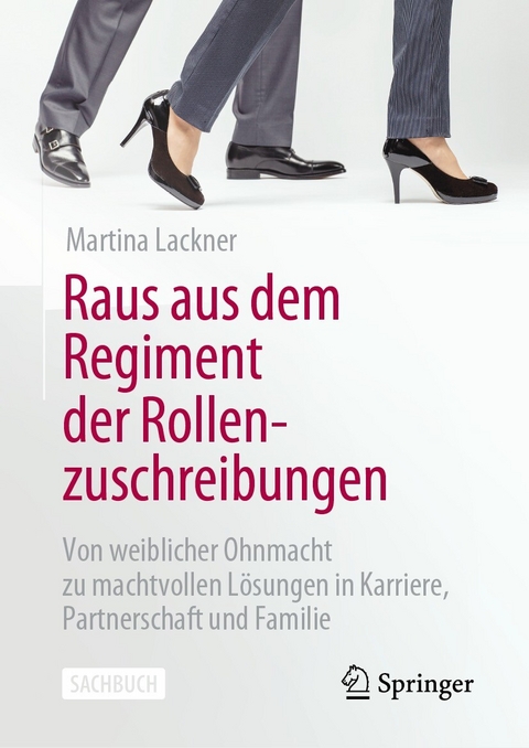 Raus aus dem Regiment der Rollenzuschreibungen -  Martina Lackner