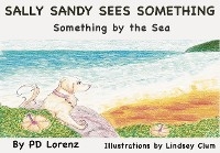 Sally Sandy Sees Something - Pd Lorenz