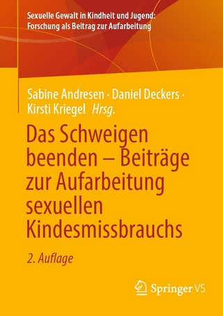 Das Schweigen beenden - Beiträge zur Aufarbeitung sexuellen Kindesmissbrauchs - Sabine Andresen; Daniel Deckers; Kirsti Kriegel