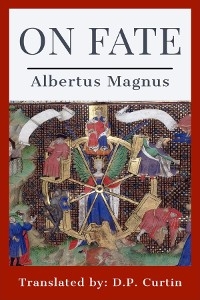 On Fate -  Albertus Magnus