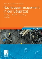 Nachtragsmanagement in der Baupraxis -  Ulrich Elwert,  Alexander Flassak