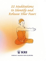 22 Meditations to Identify & Release Your Fears -  Kundalini Research Institute