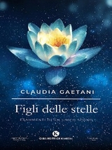 Figli delle stelle - Claudia Gaetani