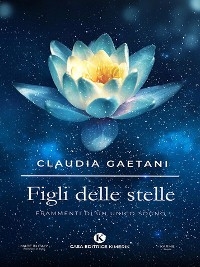 Figli delle stelle - Claudia Gaetani