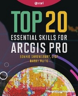 Top 20 Essential Skills for ArcGIS Pro -  Bonnie Shrewsbury,  Barry Waite