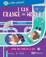 I CAN CHANGE WORLD...TURN OF A TAP - Ronald Chan,  Yeewearn