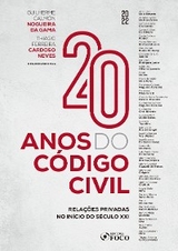 20 anos do código civil - Guilherme Calmon Nogueira da Gama, Thiago Ferreira Cardoso Neves