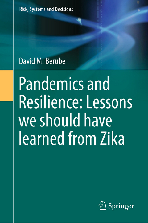 Pandemics and Resilience: Lessons we should have learned from Zika - David M. Berube