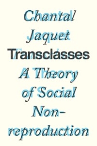 Transclasses -  Chantal Jaquet