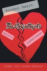 Unfaithfuls -  Norma Iris Pagan Morales