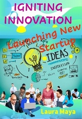 Igniting Innovation - Laura Maya