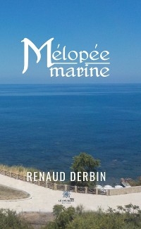 Mélopée marine - Renaud Derbin