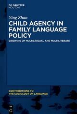 Child Agency in Family Language Policy - Ying Zhan