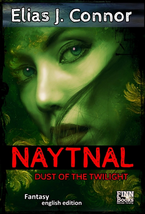 Naytnal - Dust of the twilight (english version) -  Elias J. Connor