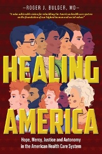 Healing America - Bulger J Roger