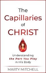 Capillaries of Christ -  Marty Mitchell