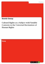 Cultural Rights as a Subject with Variable Contents in the Universal Declaration of Human Rights - Dawda Ceesay
