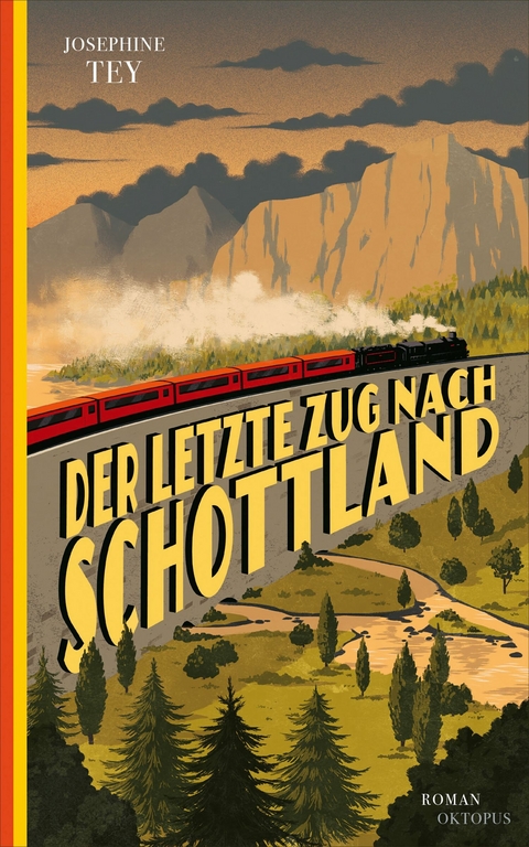 Der letzte Zug nach Schottland - Josephine Tey