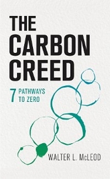 Carbon Creed -  Walter L. McLeod