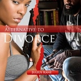 Alternative To Divorce -  Julius Kane