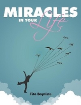 Miracles in Your Life -  Tito Baptiste