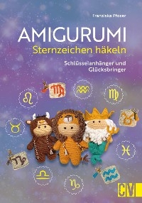 Amigurumi Sternzeichen häkeln - Franziska Pfoser