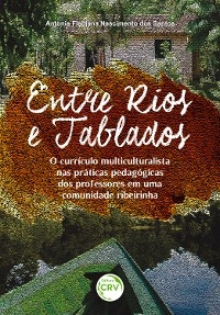 ENTRE RIOS E TABLADOS - Antonia Fladiana Nascimento dos Santos