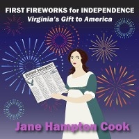 First Fireworks for Independence -  Jane Hampton Cook