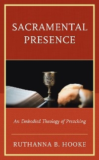 Sacramental Presence -  Ruthanna B. Hooke