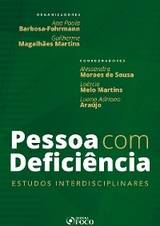 Pessoa com deficiência - Alessandra Moraes de Sousa, Aline Araújo Passos, Ana Paula Barbosa-Fohrmann, Arthur Cézar Alves de Melo, Barbara Salomão Spier, Camila Carneiro, Gabriel da Silva Reis, Guilherme Magalhães Martins, Gustavo Augusto Ferreira Barreto, Gustavo Cardoso Silva, Inmaculada Vivas-Tesón, João Marcos B. Rodrigues, Juliana Cesario Alvim Gomes, Laércio Melo Martins, Luana Adriano Araújo, Marcus Fabiano Gonçalves, Nina Bara Zaghetto, Philippe Oliveira de Almeida, Rafael de Asís Roig, Raquel Bellini de Oliveira Salles, Renata Scharfstein, Renato José de Moraes