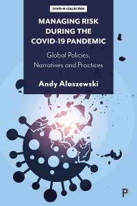 Managing Risk during the COVID-19 Pandemic -  Andy Alaszewski
