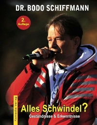 Alles Schwindel? - Bodo Dr. Schiffmann