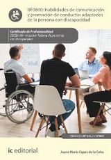 Habilidades de comunicación y promoción de conductas adaptadas de la persona con discapacidad. SSCG0109 - Juana María Cepas de la Coba