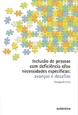 Inclusão de pessoas com deficiência e/ou necessidades específicas - Avanços e desafios - Margareth Diniz