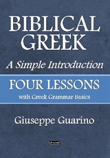 Biblical Greek A Simple Introduction - Giuseppe Guarino