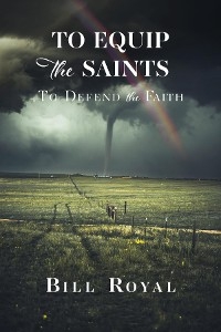 To Equip the Saints -  Bill Royal