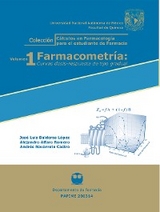 Farmacometría:Curvas dosis-respuesta de tipo gradual. Volumen 1 - José Luis Balderas López, Alejandro Alfaro Romero, Andrés Navarrete Castro