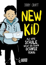 New Kid - Als wäre Schule nicht eh schon schwer genug -  Jerry Craft