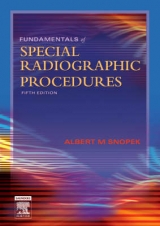 Fundamentals of Special Radiographic Procedures - Snopek, Albert M.
