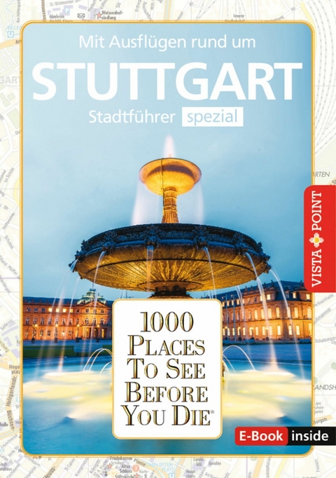 1000 Places To See Before You Die - Stuttgart -  Roland Mischke,  Susanne Maier