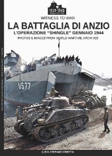 La battaglia di Anzio - L''Operazione "Shingle" gennaio 1944 -  Paolo Crippa