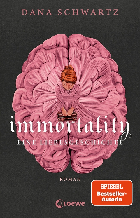 Immortality -  Dana Schwartz