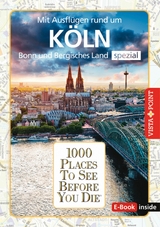 1000 Places To See Before You Die - Köln -  Petra Metzger,  Niklas Bode