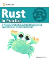 Rust In Practice -  Rustacean Team