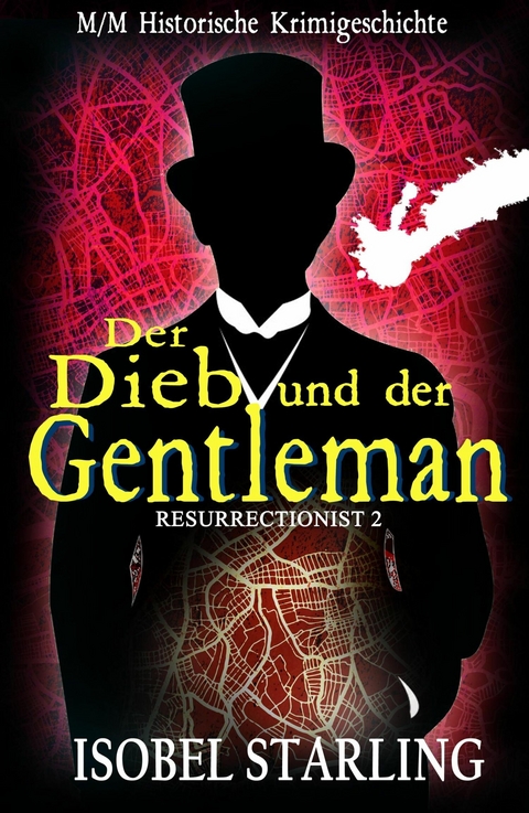 Der Dieb und der Gentleman - Isobel Starling