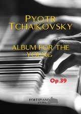 Album for the young - Peter Ilyich Tchaikovsky